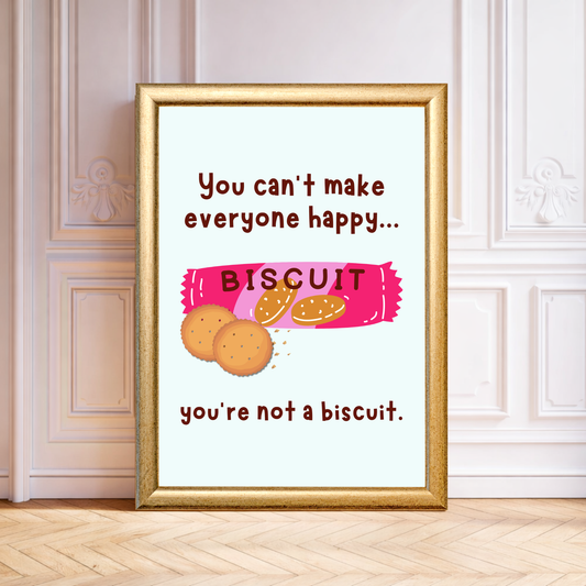 Framed print with humorous quote about biscuits on a wall.