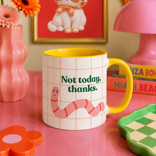 Not Today, Thanks | Ceramic Mug