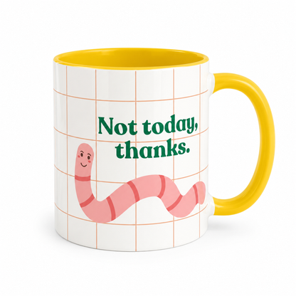 Not Today, Thanks | Ceramic Mug