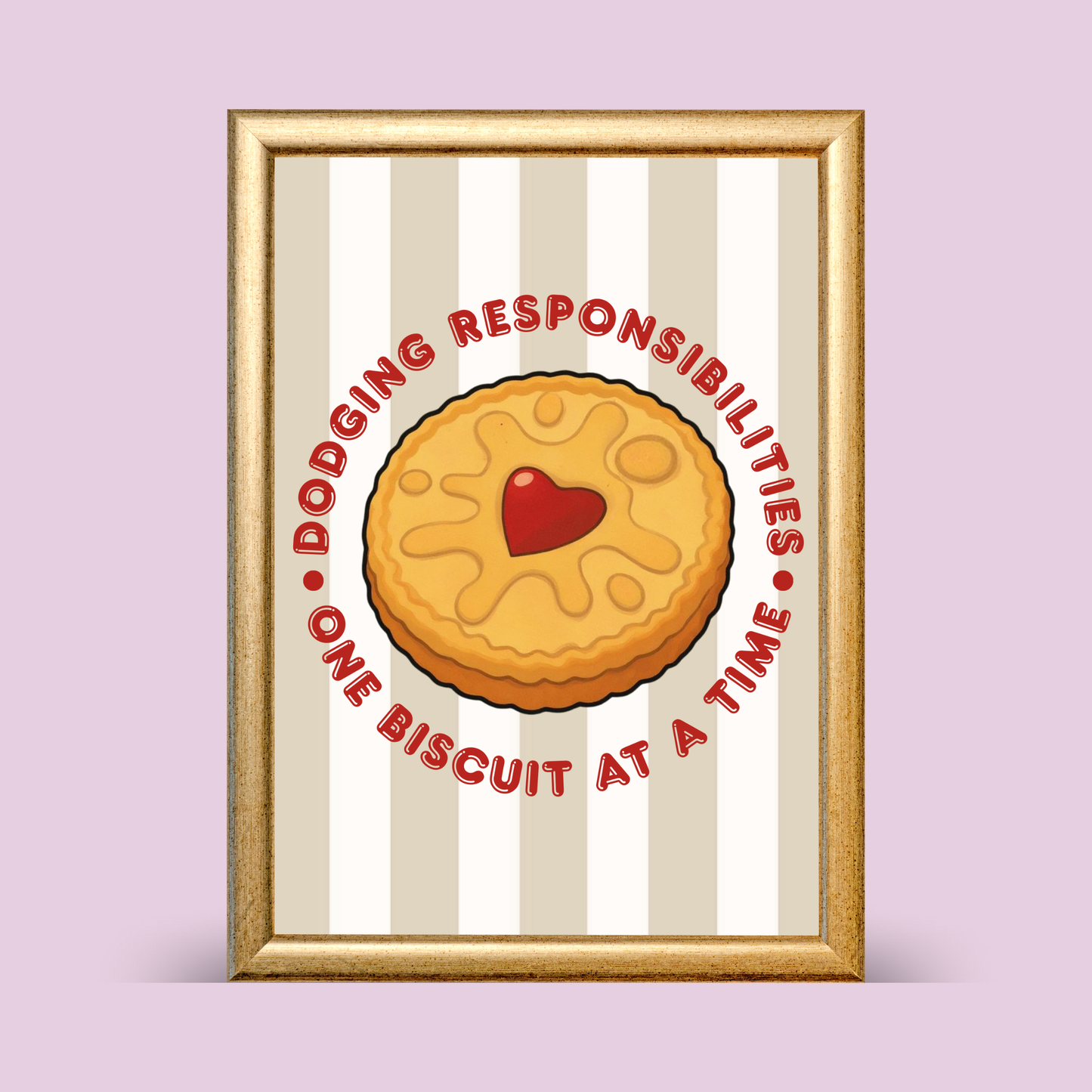 Framed biscuit illustration print reading “Dodging responsibilities one biscuit at a time” with a heart-centred jam biscuit on a striped background