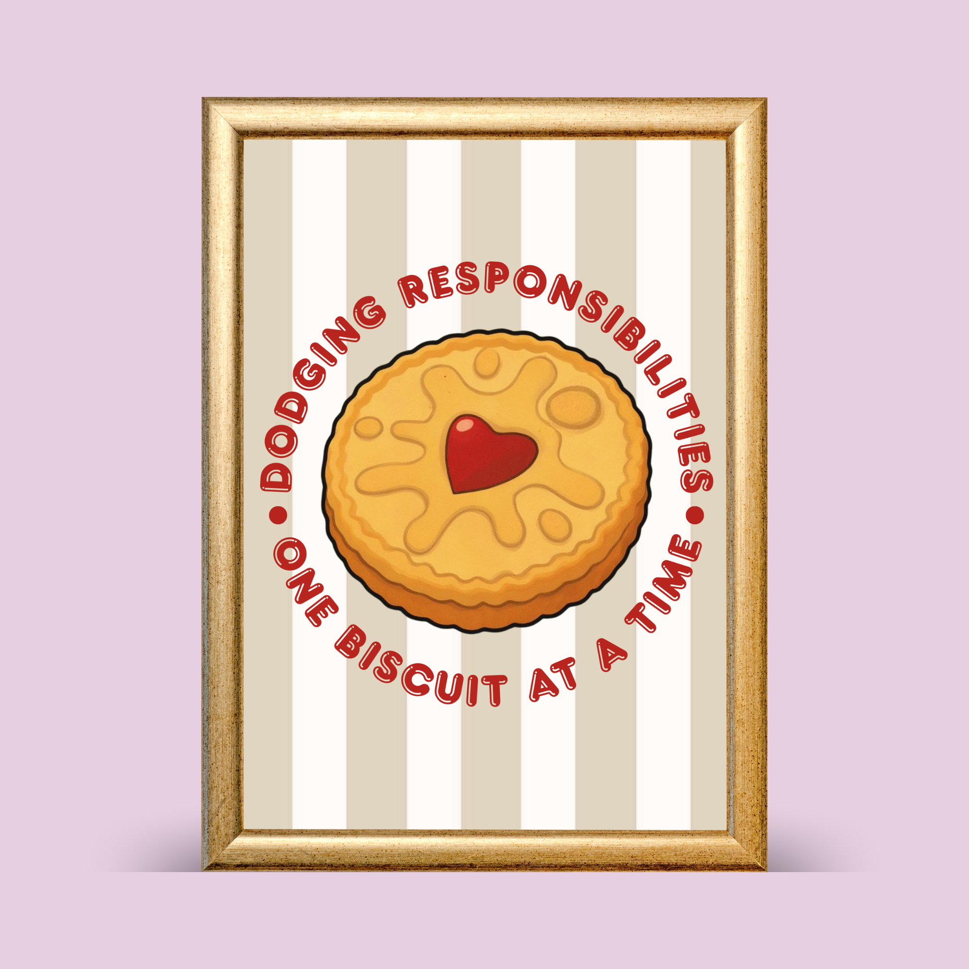 Framed biscuit illustration print reading “Dodging responsibilities one biscuit at a time” with a heart-centred jam biscuit on a striped background
