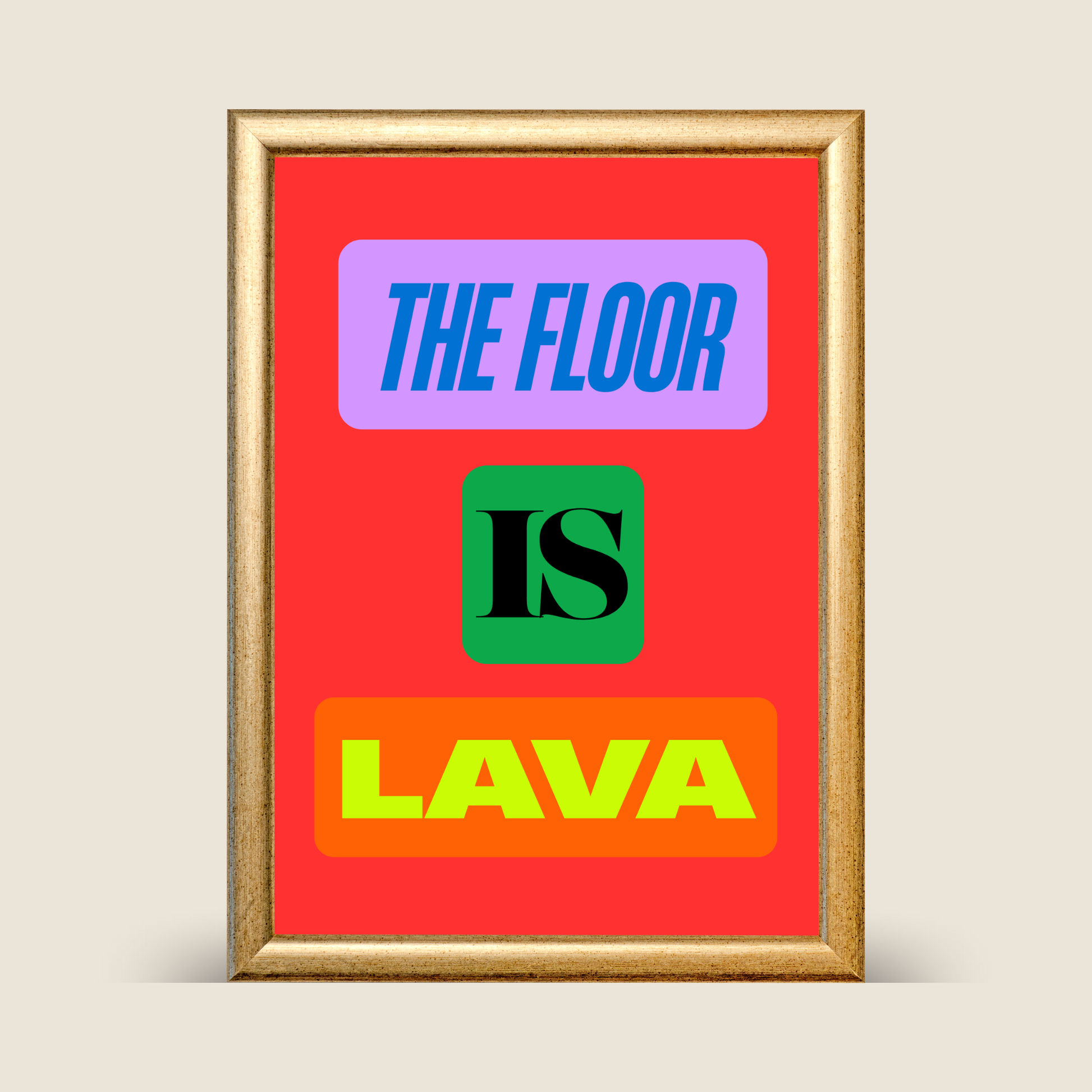 “The Floor Is Lava” art print featuring bright layered typography in purple, green, and orange on a bold red background.