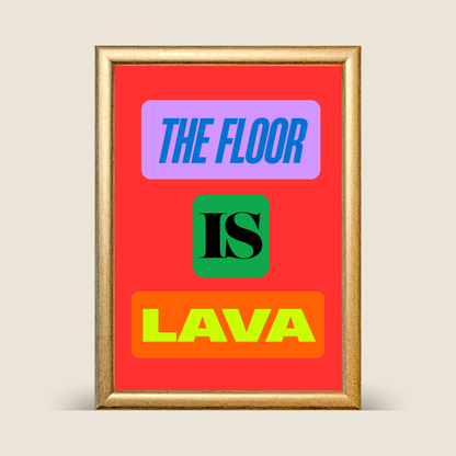 “The Floor Is Lava” art print featuring bright layered typography in purple, green, and orange on a bold red background.