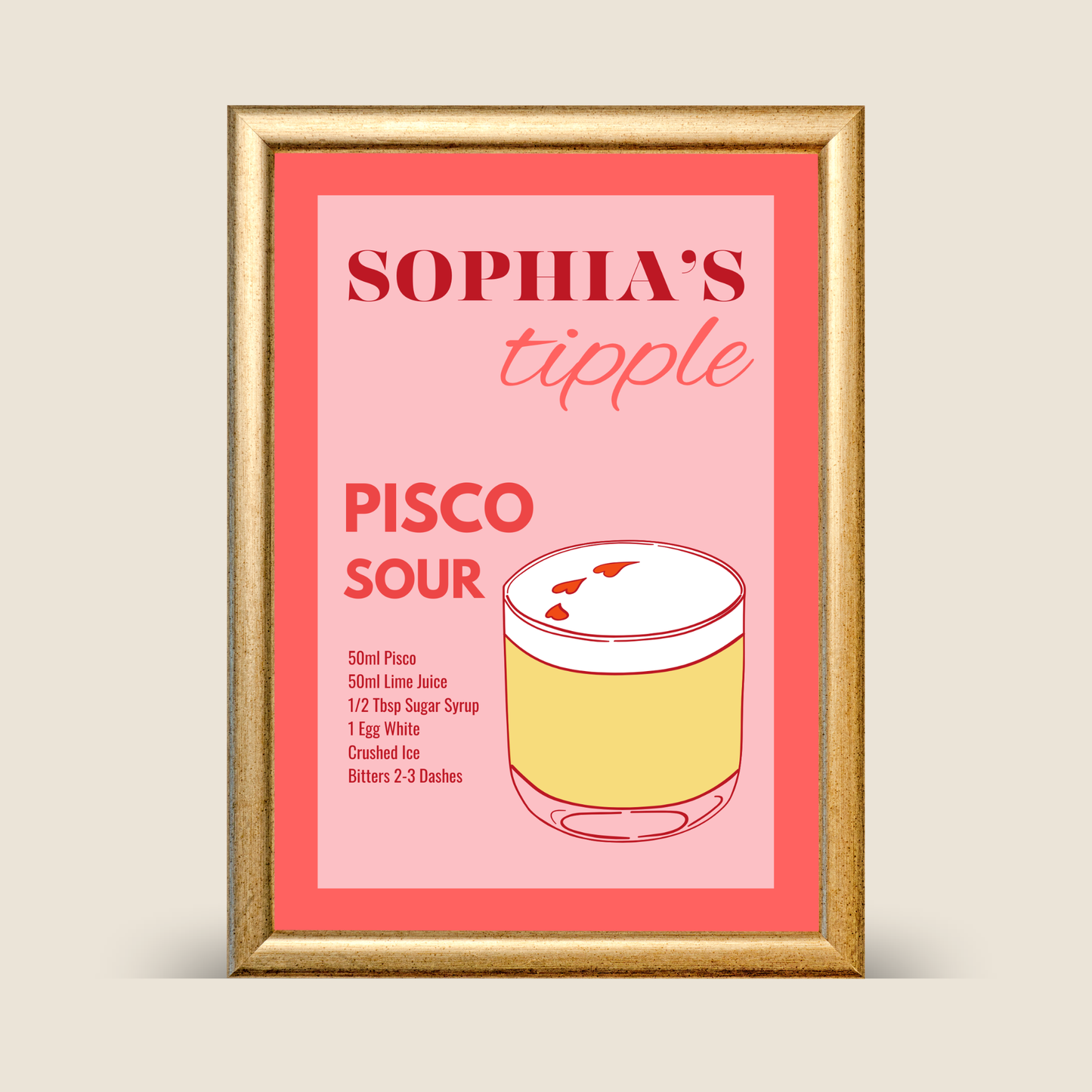 Pink personalised illustrated Pisco Sour recipe poster with cocktail ingredients and glass illustration reading ‘just a tipple’