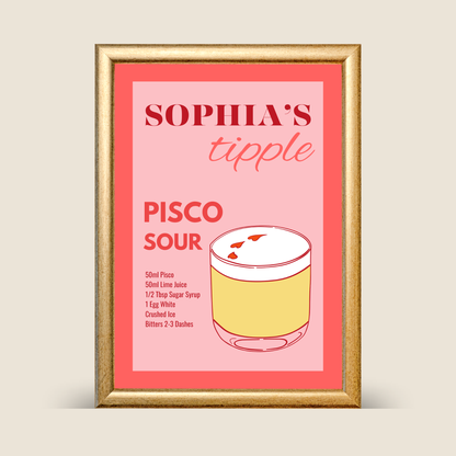 Pink personalised illustrated Pisco Sour recipe poster with cocktail ingredients and glass illustration reading ‘just a tipple’